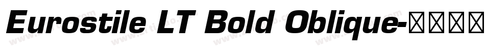 Eurostile LT Bold Oblique字体转换